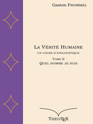 cover image of La Vérité Humaine, un cours d'apologétique, tome II